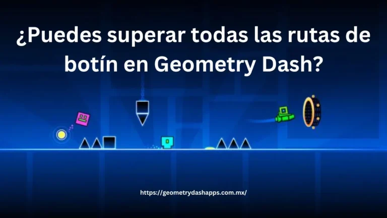 ¿Puedes superar todas las rutas de botín en Geometry Dash?